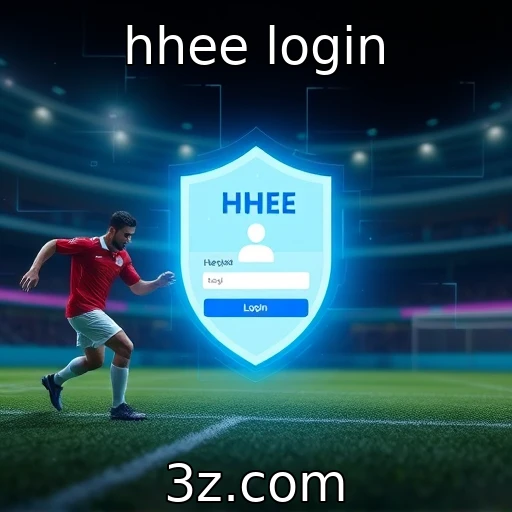 hhee login Como o Hhee Login Transforma Apostas Esportivas em Experiências Vencedoras